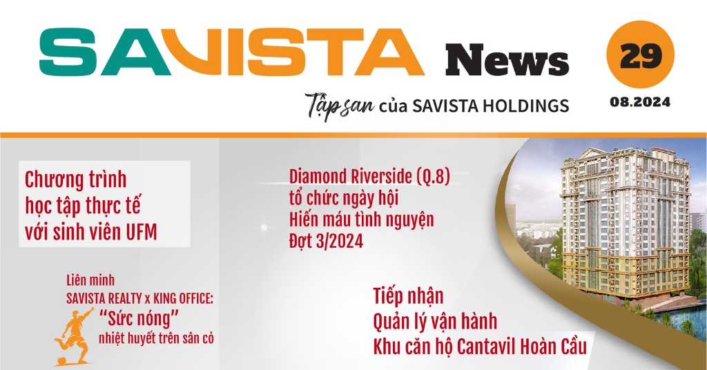 TẬP SAN SAVISTA NEWS SỐ 29 – THÁNG 8/2024